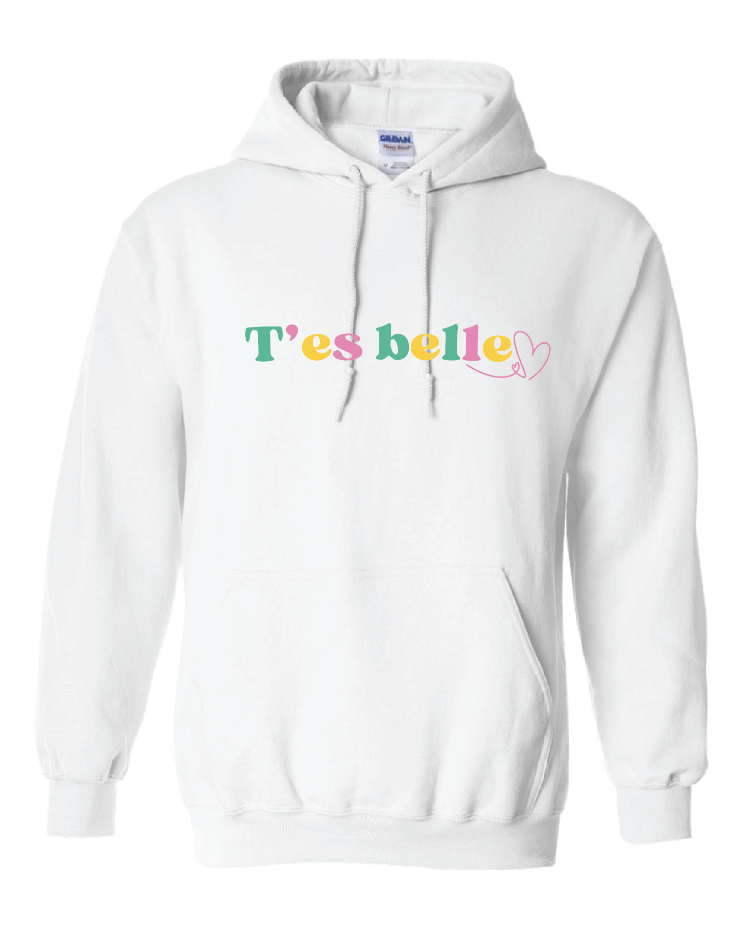 Hoodie T'es Belle