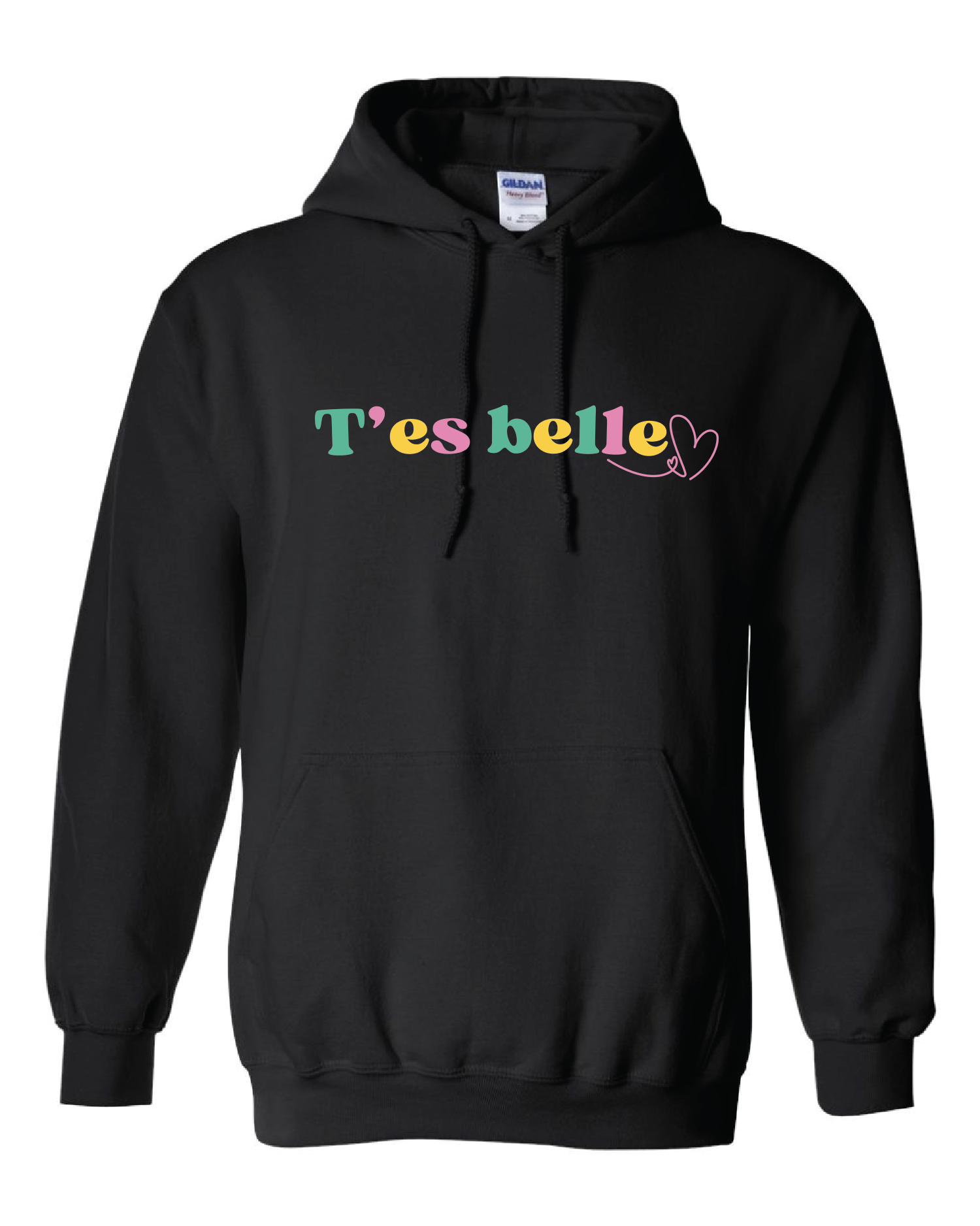 Hoodie T'es Belle